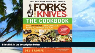 Big Deals  Forks Over Knives - The Cookbook: Over 300 Recipes for Plant-Based Eating All Through