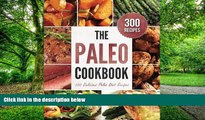 Big Deals  Paleo Cookbook: 300 Delicious Paleo Diet Recipes  Free Full Read Most Wanted