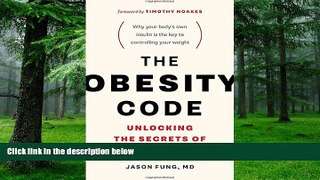 Must Have PDF  The Obesity Code: Unlocking the Secrets of Weight Loss  Best Seller Books Best Seller
