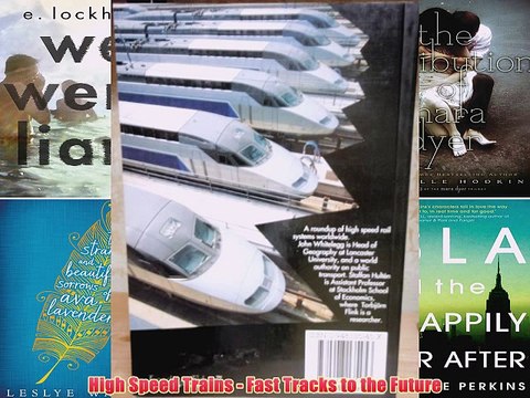 [PDF] High Speed Trains - Fast Tracks to the Future Full Colection
