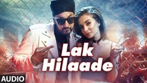 Lak Hilaade Full Audio Song Manj Musik, Amy Jackson, Raftaar 2016 Latest Hindi Songs