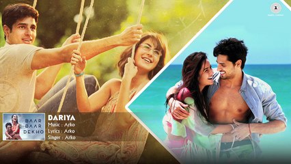 Dariya - Full Audio - Baar Baar Dekho - Sidharth Malhotra & Katrina Kaif - Arko
