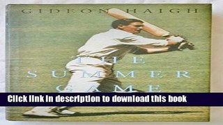 Download The Summer Game: Australia in Test Cricket 1949-71  PDF Online
