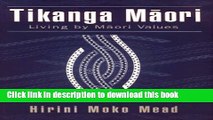 Read Tikanga Maori: Living by Maori Values  Ebook Online