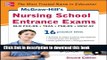 Read McGraw-Hill s Nursing School Entrance Exams with CD-ROM, 2nd Edition: Strategies + 16