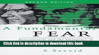 Read A Fundamental Fear: Eurocentrism and the Emergence of Islamism  Ebook Online