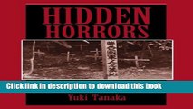 Read Hidden Horrors: Japanese War Crimes In World War II (Transitions--Asia and Asian America)
