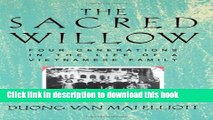 Read The Sacred Willow: Four Generations in the Life of a Vietnamese Family  PDF Online