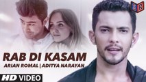 Rab Di Kasam Song By Aditya Narayan & Arian Romal [Latest Song 2016] [FULL HD] - (SULEMAN - RECORD)