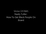 Neely Fuller- How To Get Black People On Board