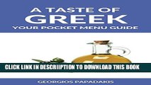 [New] A Taste of Greek: Your Pocket Menu Guide (How to Read a Greek Menu) Exclusive Full Ebook