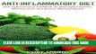 [PDF] Anti-Inflammatory Diet: Anti-Inflammatory Cookbook To Heal Inflammation, Alleviate Pain And