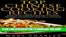 [New] Top Chinese Cooking Recipes: Delicious, Healthy   Easy Chinese Recipes cookbook that you