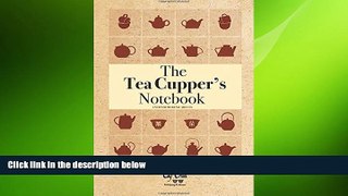 book online The Tea Cupper s Notebook