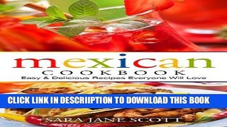 [PDF] Mexican Cookbook: Easy   Delicious Recipes Everyone Will Love Exclusive Online