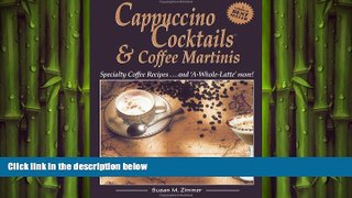 there is  Cappucino Cocktails Specialty Coffee Recipes