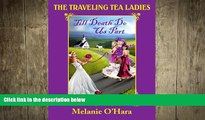 different   The Traveling Tea Ladies Till Death Do Us Part