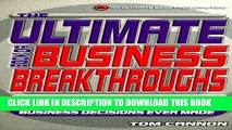 [PDF] The Ultimate Book of Business Breakthroughs: Lessons from the 20 Greatest Business Decisions