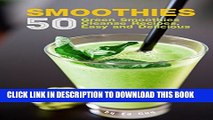 [New] SMOOTHIES: 50 Green Smoothie Cleanse Recipes Easy and Delicious (Smoothie detox, Smoothies