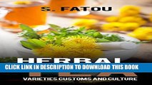 [New] HERBAL TEA: VARIETIES CUSTOMS AND CULTURE Exclusive Full Ebook