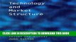 [PDF] Technology and Market Structure: Theory and History Popular Online