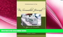 complete  Foundations of Tea: Tea Sommelier Journal: Taste, Taste, Taste