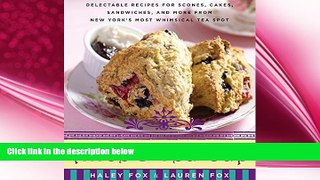 behold  Alice s Tea Cup: Delectable Recipes for Scones, Cakes, Sandwiches, and More from New