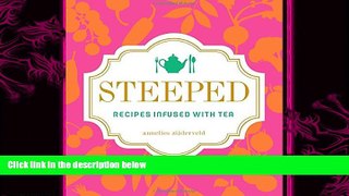 complete  Steeped: Recipes Infused with Tea