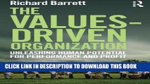 [PDF] The Values-Driven Organization: Unleashing Human Potential for Performance and Profit