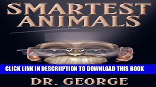 [PDF] (Children s Ebook)15 of The Smartest Animals in the World (Beautiful Photos and Amazing