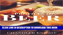 [PDF] Profiles of Beer and Great Food Pairings: Identify the types and styles of beer, appropriate