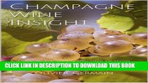 [New] Champagne Wine Insight: Find out everything you need to know so that you buy what you really