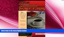 behold  The Top 100 International Coffee Recipes: How to Prepare, Serve and Experience Great Cups
