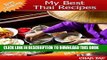 [New] My Best Thai Recipes - Discover the uniqueness that is Thai cuisine - Easy cooking Exclusive