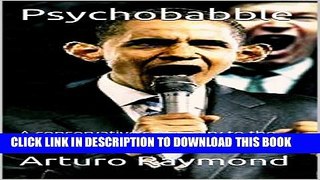 [PDF] Psychobabble: A conservative s glossary to the bizarre language of the Left Full Online