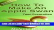 [PDF] Food Decoration: How To Make An Apple Swan (Party Food Book 1) Full Online