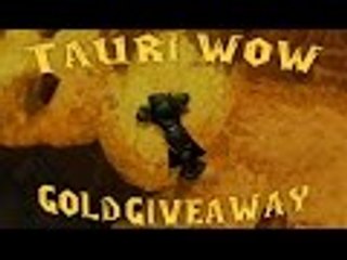 TAURI-WOW 100K GOLD GIVEAWAY! [LEZÁRVA]