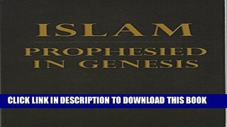 [PDF] Islam prophesied In Genesis Popular Online