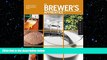 different   The Brewer s Apprentice: An Insider s Guide to the Art and Craft of Beer Brewing,