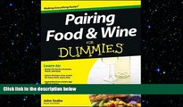 complete  Pairing Food and Wine For Dummies