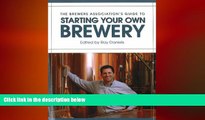 complete  The Brewers Association s Guide to Starting Your Own Brewery