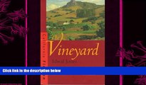there is  The Vineyard (California Fiction)