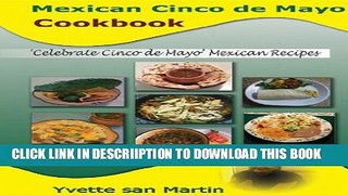 [PDF] Mexican Cinco de Mayo Cookbook: Celebrate Cinco de Mayo Mexican Recipes Popular Colection