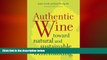 there is  Authentic Wine: Toward Natural and Sustainable Winemaking