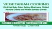 [PDF] Vegetarian Cooking: Stir-Fried Baby Cobs, Bailing Mushroom, Pickled Mustard Greens and