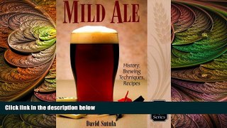 different   Mild Ale: History, Brewing, Techniques, Recipes (Classic Beer Style)