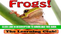 [PDF] Fun Frogs! Learn About Frogs And Learn To Read - The Learning Club! (45  Photos of Frogs)
