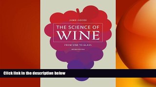 complete  The Science of Wine: From Vine to Glass