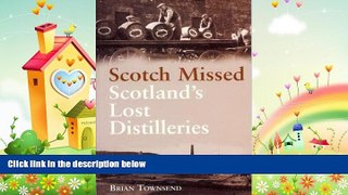 different   Scotch Missed: The Lost Distilleries of Scotland