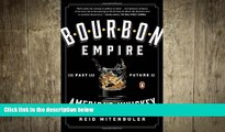 behold  Bourbon Empire: The Past and Future of America s Whiskey